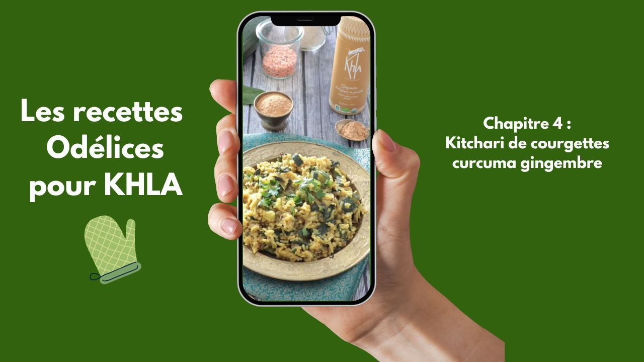 Le kitchari de courgettes aux curcuma et gingembre  KHLA by Odélices